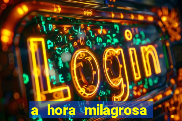 a hora milagrosa livro pdf download